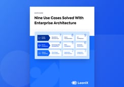Nine Use Cases Solved With Enterprise Architecture