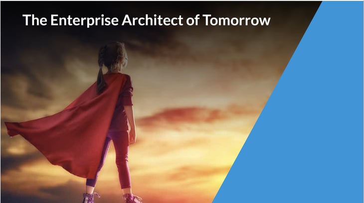 Becoming the Enterprise Architect of Tomorrow: Part 1